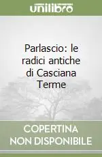 Professionale Parlascio le radici antiche di Casciana Terme