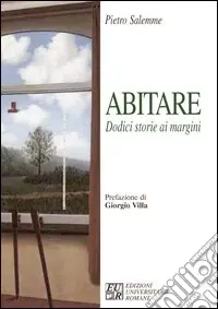 Abitare. Dodici storie ai margini Reso Gratuito