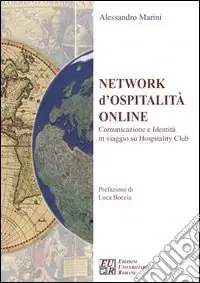 Network d‘ospitalità online. Comunicazione e identità in viaggio su Hospitality Club Direttamente Dal Produttore