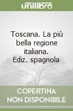 Vendita Finale Toscana. La più bella regione italiana. Ediz. spagnola