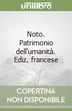 Professionale Noto. Patrimonio dell‘umanità. Ediz. francese