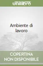 Non Perdere Ambiente di lavoro