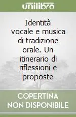 Identità vocale e musica di tradizione orale. Un itinerario di riflessioni e proposte Direttamente Dal Produttore