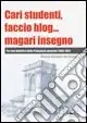 Cari studenti, faccio blog... magari insegno. CD-ROM Solo Oggi