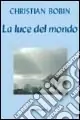 La luce del mondo Promozione Esclusiva