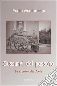 Sussurri dal passato Scelto Dai Clienti
