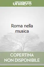 Compra Adesso Roma nella musica