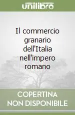 Il commercio granario dell‘Italia nell‘impero romano Miglior Prezzo