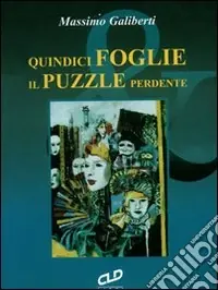 Subito Disponibile Quindici foglie. Il puzzle perdente
