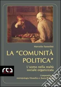 Vendita Finale La «Comunità politica». L‘uomo nella realtà sociale organizzata