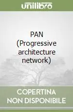 PAN (Progressive architecture network) Ultimissimo Modello