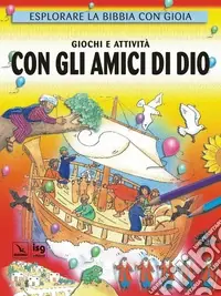 Giochi e attività con gli amici di Dio Di Tendenza