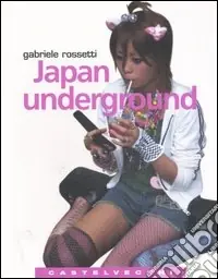 Ultime Pezzi Japan underground