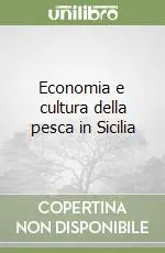 Bestseller Economia e cultura della pesca in Sicilia