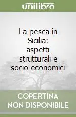Spedizione Espresso La pesca in Sicilia aspetti strutturali e socio-economici