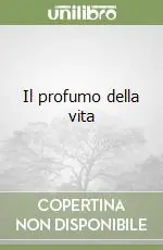 Prezzo Basso Il profumo della vita