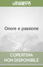 Onore e passione Scelto Dai Clienti