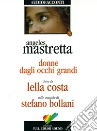 Donne dagli occhi grandi. Audiolibro. CD Audio Promozione