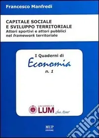 Capitale sociale e sviluppo territoriale. Attori sportivi e attori pubblici nel framework territoriale Promo Stagionale