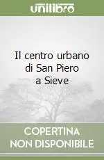 Consegna Rapida Il centro urbano di San Piero a Sieve