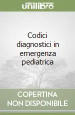Codici diagnostici in emergenza pediatrica Occasione Imperdibile