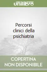 Occasione Percorsi clinici della psichiatria