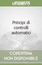 Principi di controlli automatici Prezzo Conveniente