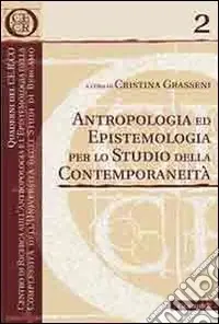 Antropologia ed epistemologia per lo studio della contemporaneità Affare
