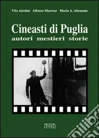 Pagamento Sicuro Cineasti di Puglia. Autori, mestieri, storie