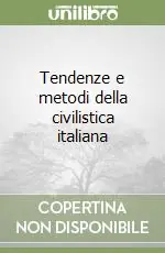 Tendenze e metodi della civilistica italiana Acquista Ora