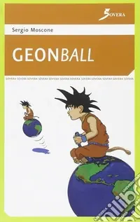Geonball. Geodizionario stravagante con illustrazioni Offerta Lampo