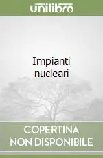 Reso Gratuito Impianti nucleari