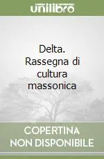 Spedito Oggi Delta. Rassegna di cultura massonica