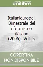 Promozione Italianieuropei. Bimestrale del riformismo italiano (2006). Vol. 5