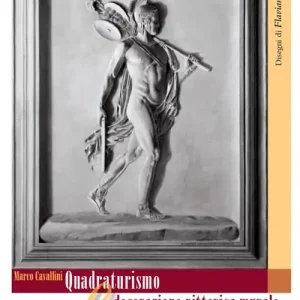 Quadraturismo e decorazione pittorica murale. Manuale tecnico-operativo per imparare a dipingere in chiaroscuro, come gli antichi maestri A Buon Prezzo
