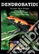 Ultime Pezzi Dendrobatidi. Poison dart frogs. Ediz. illustrata