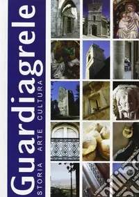 Prezzo Conveniente Guardiagrele. Storia, arte, cultura