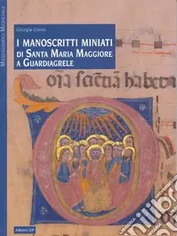 Vendita Finale I manoscritti miniati di Santa Maria Maggiore a Guardiagrele