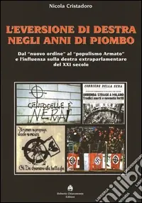 Nuova Collezione Eversione di Destra negli anni di piombo