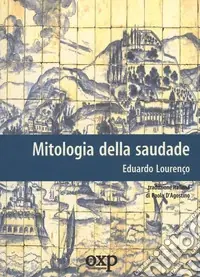 Solo Oggi Mitologia della saudade