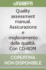 Consegna Rapida Quality assessment manual. Assicurazione e miglioramento della qualità. Con CD-ROM