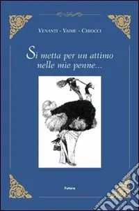 Ultima Occasione Si metta per un attimo nelle mie penne...