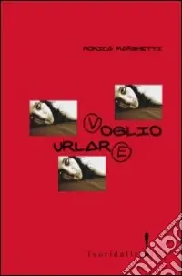 Compra Oggi Stesso Voglio urlare