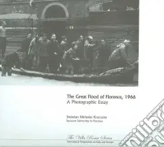 Più Venduto The great flood of Florence, 1966. A photographic essay