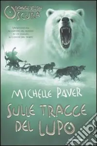 Prezzo Ridotto Sulle tracce del lupo. Cronache dell‘era oscura (3)