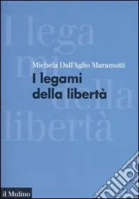 I legami della libertà Occasione Imperdibile