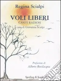Popolare Voli liberi. Canti radiosi