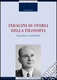 Indagini di storia della filosofia. Incontri e confronti Reso Gratuito