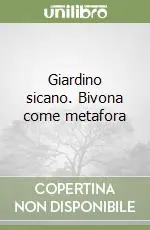 Promozione Esclusiva Giardino sicano. Bivona come metafora