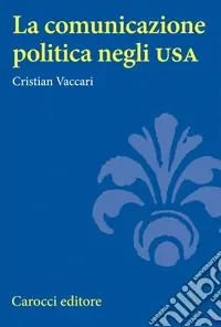 Bestseller La comunicazione politica negli USA